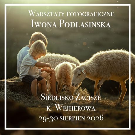 Warsztaty fotograficzne Siedlisko Zacisze 2026