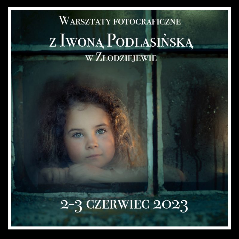 Warsztaty fotografii dziecięcej z Iwoną Podlasińską w Złodziejewie